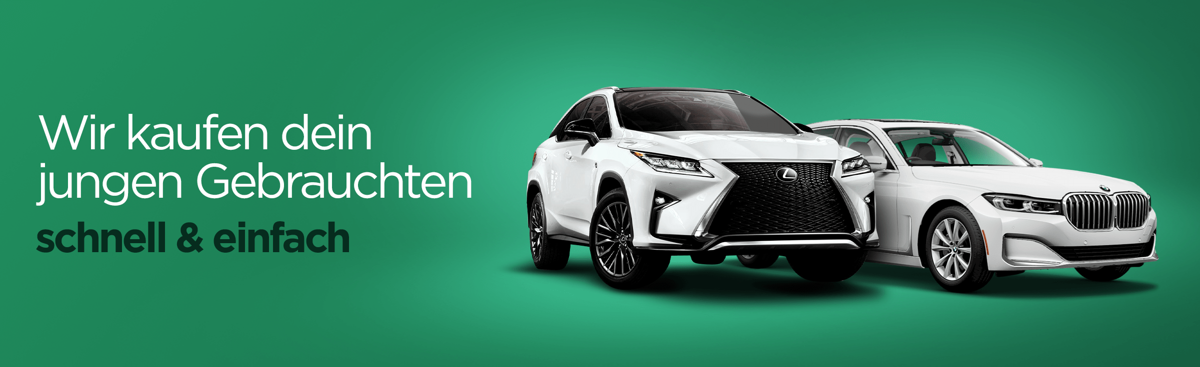 Gebrauchtwagenankauf: Zwei weiße Fahrzeuge – ein Lexus und ein BMW – vor einem grünen Hintergrund mit dem Slogan 'Wir kaufen dein jungen Gebrauchten schnell & einfach' – Angebot für den Ankauf junger Gebrauchtwagen mit wenig Laufleistung bei iTrust Automobile.