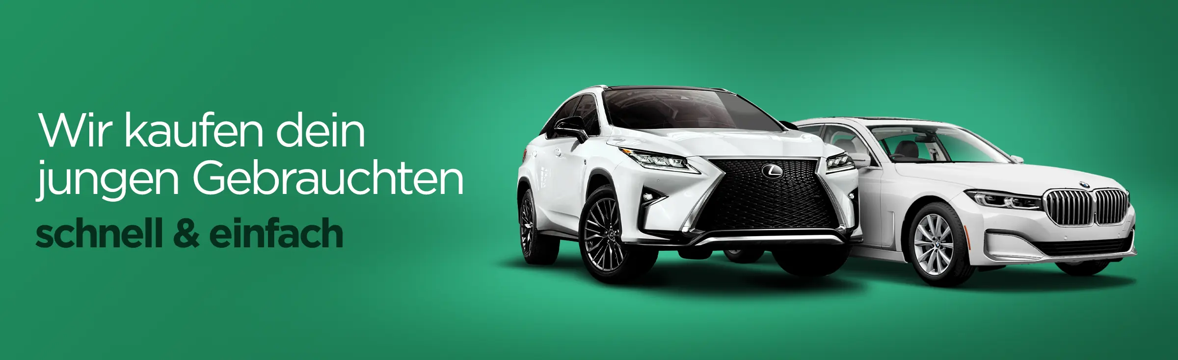 Gebrauchtwagenankauf: Zwei weiße Fahrzeuge – ein Lexus und ein BMW – vor einem grünen Hintergrund mit dem Slogan 'Wir kaufen dein jungen Gebrauchten schnell & einfach' – Angebot für den Ankauf junger Gebrauchtwagen mit wenig Laufleistung bei iTrust Automobile.